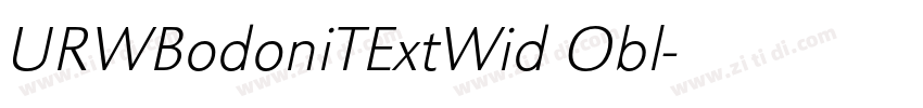 URWBodoniTExtWid Obl字体转换 URWBodoniTExtWid Obl字体转换